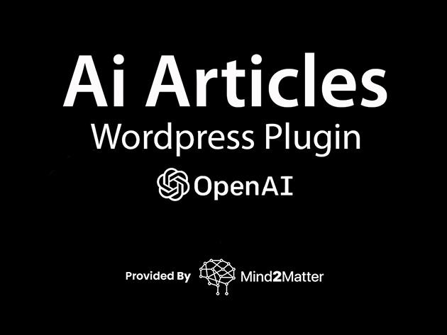 AI Articles WordPress Plugin: Lifetime License for $59